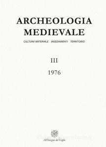 Archeologia medievale (1976) vol.3.pdf