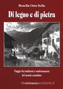 Di legno e di pietra. Viaggio fra tradizioni e trasformazioni del mondo contadino.pdf