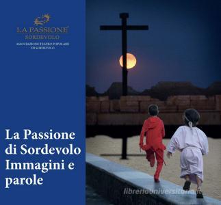 La passione di Sordevolo. Immagini e parole.pdf