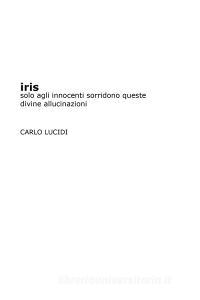 Iris. Solo agli innocenti sorridono queste divine allucinazioni.pdf