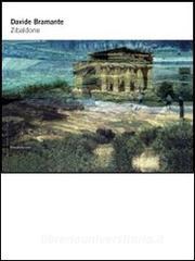 Davide Bramante. Zibaldone. Catalogo della mostra (Agrigento, 29 giugno-26 agosto 2012).pdf