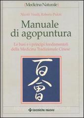 Manuale di agopuntura. Le basi e i principi fondamentali della medicina tradizionale cinese.pdf