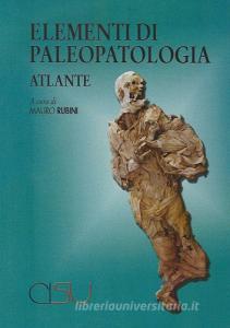 Elementi di paleopatologia. Atlante.pdf