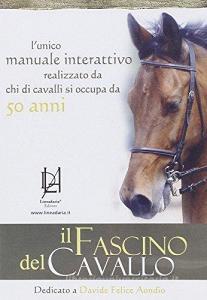 Il fascino del cavallo. Con CD-ROM.pdf