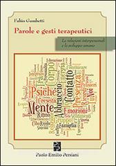 Parole e gesti terapeutici. Le relazioni interpersonali e lo sviluppo umano.pdf