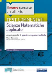 Ebook Test commentati Matematica applicata di Emiliano Barbuto edito da EdiSES Edizioni
