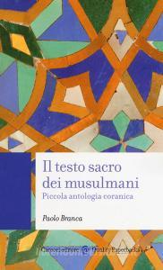 Ebook Il testo sacro dei musulmani di Paolo Branca edito da Carocci editore S.p.A.