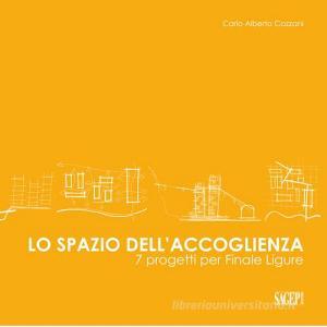 Lo spazio dellaccoglienza. Sette progetti per Finale Ligure.pdf