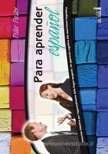 Para aprender español. Materiale didattico per lapprendimento della lingua spagnola. Un approccio cognitivo alla descrizione linguistica.pdf