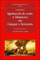 Spettacoli di corte a Mantova tra Cinque e Seicento.pdf