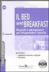 Il Bed and Breakfast. Requisiti e adempimenti per intraprendere lattività. Con CD-ROM.pdf