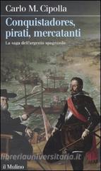 Conquistadores, pirati, mercatanti. La saga dellargento spagnuolo.pdf