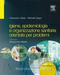 Igiene, epidemiologia e organizzazione sanitaria orientate per problemi.pdf