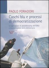 Caschi blu e processi di democratizzazione. Le operazioni di peacekeeping dellONU e la promozione della democrazia.pdf