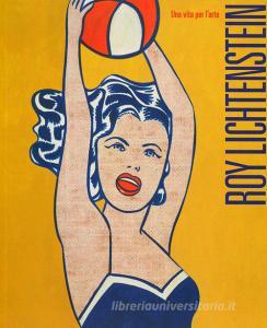 Roy Lichtenstein. Una vita per larte. Ediz. illustrata.pdf
