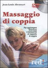Massaggio di coppia. Per aggiungere tenerezza e sensualità al rapporto di coppia. DVD.pdf