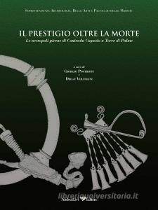 Il prestigio oltre la morte. Le necropoli picene di Contrada Cugnolo a Torre di Palme.pdf