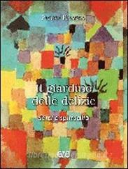 Il giardino delle delizie. Sensi e spiritualità.pdf