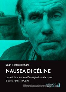 Nausea di Céline. La condizione umana nellimmaginario e nelle opere di Louis-Ferdinand Céline.pdf