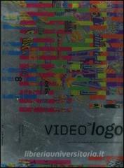 Videologo. Ventanni di marchi per la televisione commerciale. Ediz. italiana e inglese. Con DVD.pdf