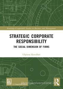 Strategic corporate responsibility. The social dimension of firms.pdf
