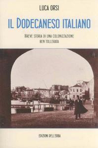 Il Dodecaneso italiano. Breve storia di una colonizzazione ben tollerata.pdf