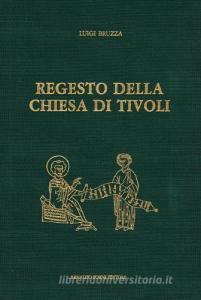 Regesto della Chiesa di Tivoli (rist. anast. 1880).pdf