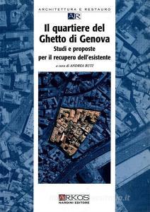 Il quartiere del ghetto di Genova. Studi e proposte per il recupero dellesistente.pdf