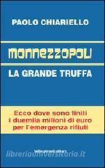 Monnezzopoli. La grande truffa Monnezzopoli. La grande truffa