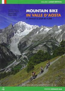 Mountain bike in Valle dAosta. 61 itinerari ai piedi dei 4000.pdf