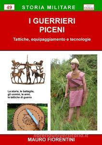 I guerrieri piceni. Tattiche, equipaggiamento e tecnologie.pdf