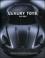 Luxory toys for men. Ediz. multilingue.pdf