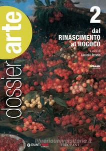 Dossier arte. Per le Scuole superiori. Con e-book. Con espansione online vol.2.pdf