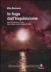 In fuga dallInquisizione. Ebrei portoghesi a Tunisi: due famiglie, quattro secoli di storia.pdf