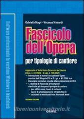 Fascicolo dellopera per tipologie di cantiere. Con Contenuto digitale per download e accesso on line.pdf