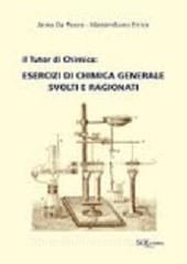 Il tutor di chimica. Esercizi di chimica generale svolti e ragionati.pdf