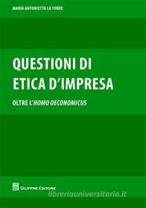 Questioni di etica dimpresa. Oltre lhomo oeconomicus.pdf