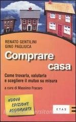 Comprare casa. Come trovarla, valutarla e scegliere il mutuo su misura.pdf