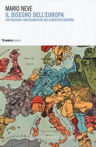 Il disegno dellEuropa. Costruzioni cartografiche dellidentità europea.pdf