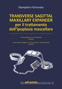 Transverse sagittal maxillary expander per il trattamento dellipoplasia mascellare.pdf