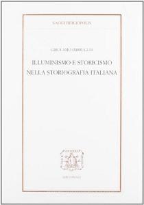 Illuminismo e storicismo nella storiografia italiana. In appendice il carteggio Cantimori-Venturi dal 1945-1955.pdf