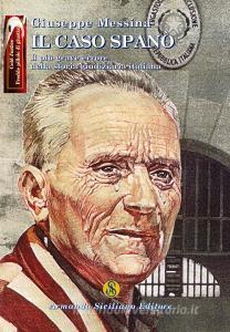 Il caso Spanò. Il più grande errore della storia giudiziaria italiana.pdf