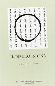 Il diritto in Cina. Atti del Convegno internazionale di studi cinesi (Venezia, 14-15 ottobre 1976).pdf
