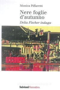 Nere foglie dautunno. Delia Fischer indaga.pdf