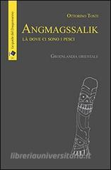 Angmagssalik. Là dove ci sono i pesci. Groelandia orientale.pdf