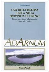 Uso della risora idrica nella provincia di Firenze. Risparmio, riuso, adattamento: come intervenire.pdf