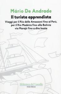 Il turista apprendista. Viaggio per il Rio delle Amazzoni fino al Perù, per il Rio Madeira fino alla Bolivia via Marajò fino a dire basta. 1927.pdf