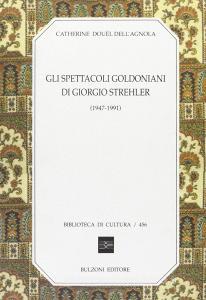 Gli spettacoli goldoniani di Giorgio Strehler (1947-1991).pdf