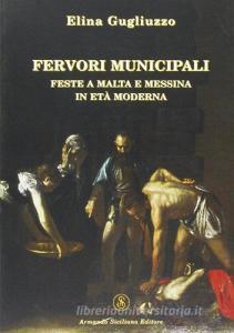 Fervori municipali. Feste a Malta e Messina in età moderna.pdf