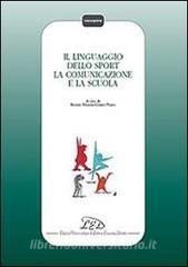 Il linguaggio dello sport, la comunicazione e la scuola.pdf